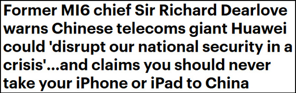 继美国后，英国军情六处前高官也咋呼“商务人士去中国，别带手机！”